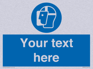 Custom Face Shield Sign